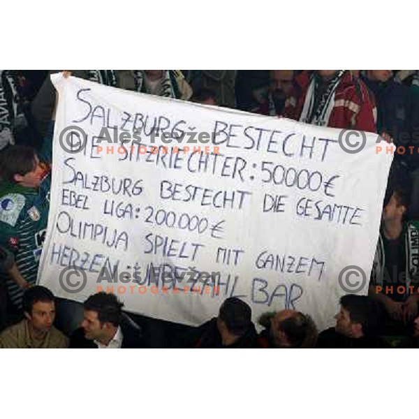 German version of message at sixth game of the Final of EBEL league between ZM Olimpija and Red Bulls Salzburg, played in Ljubljana 25.3.2008. Red Bulls Salzburg won the game 3:2 and series 4:2 and became Champions of EBEL league. Photo by Ales Fevzer 